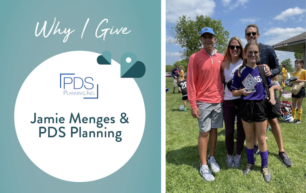 Why I Give donor spotlight Jamie Menges with PDS Planning.